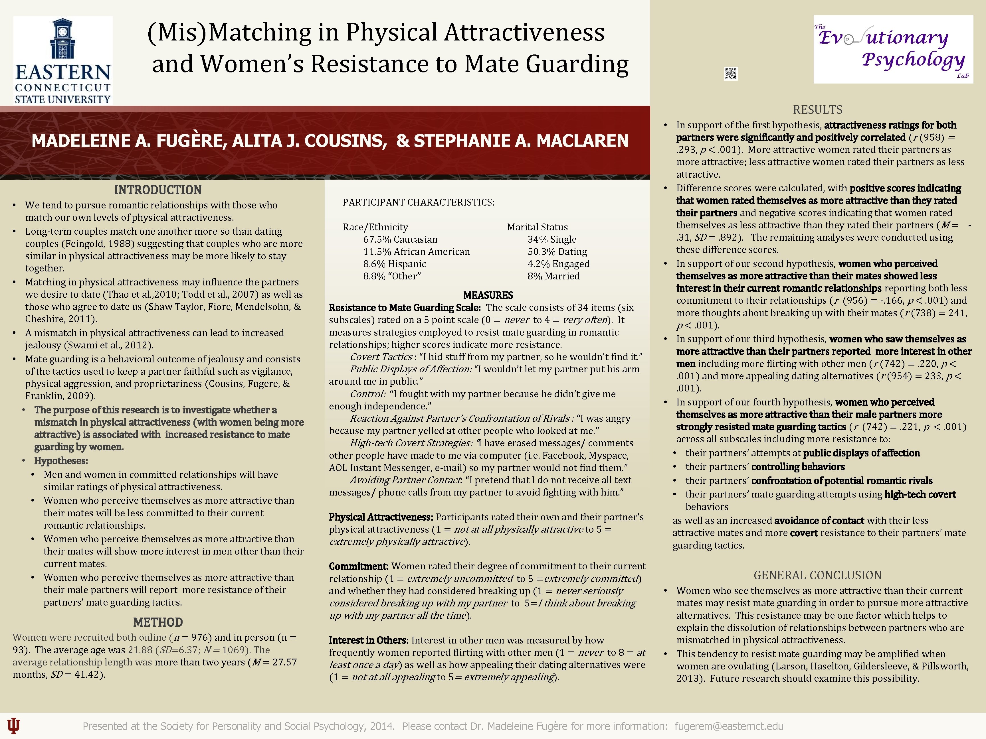 (Mis)Matching in Physical Attractiveness and Women’s Resistance to Mate Guarding RESULTS MADELEINE A. FUGÈRE,