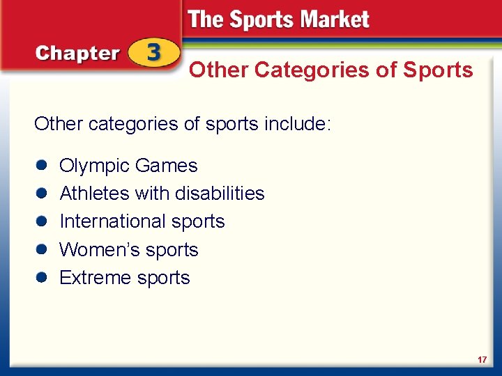 Other Categories of Sports Other categories of sports include: Olympic Games Athletes with disabilities