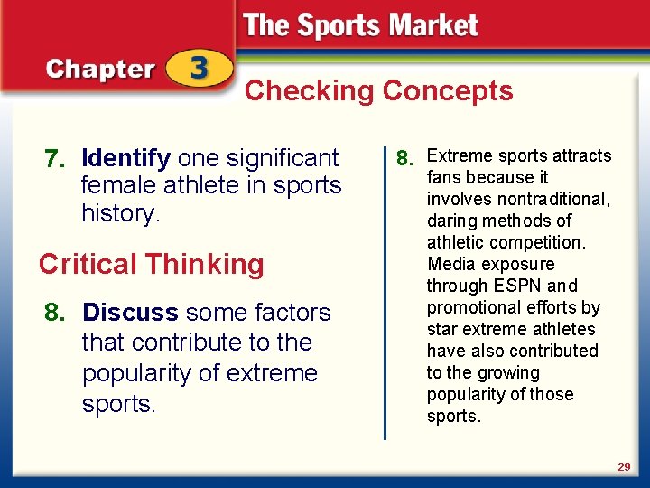 Checking Concepts 7. Identify one significant female athlete in sports history. Critical Thinking 8.