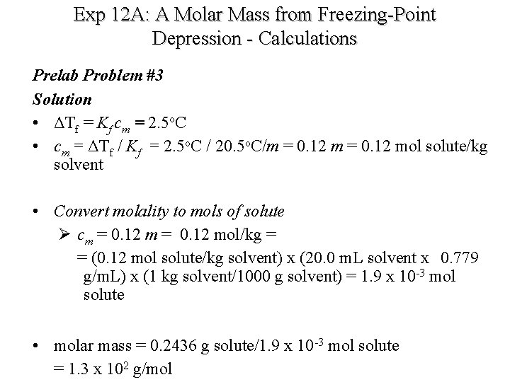 Exp 12 A: A Molar Mass from Freezing-Point Depression - Calculations Prelab Problem #3