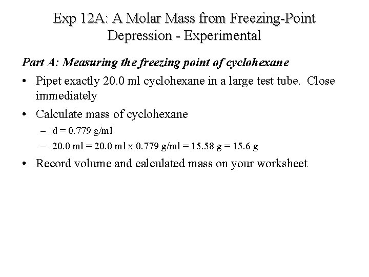 Exp 12 A: A Molar Mass from Freezing-Point Depression - Experimental Part A: Measuring