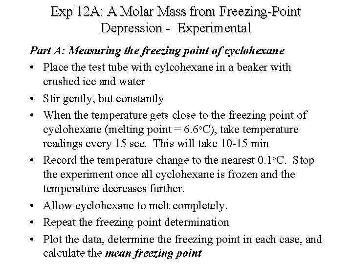 Exp 12 A: A Molar Mass from Freezing-Point Depression - Experimental Part A: Measuring