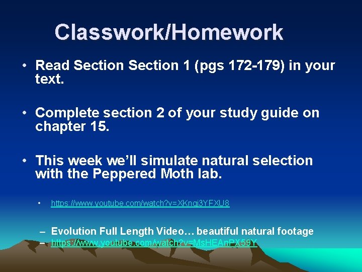 Classwork/Homework • Read Section 1 (pgs 172 -179) in your text. • Complete section