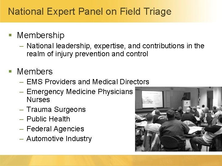 National Expert Panel on Field Triage § Membership – National leadership, expertise, and contributions