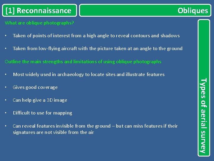 [1] Reconnaissance Obliques What are oblique photographs? • Taken of points of interest from