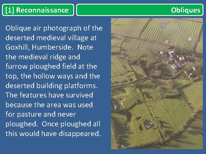 [1] Reconnaissance Oblique air photograph of the deserted medieval village at Goxhill, Humberside. Note