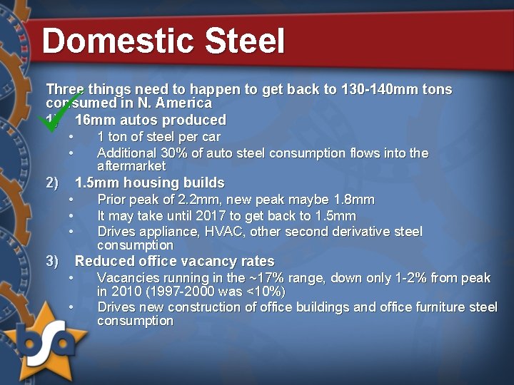Domestic Steel Three things need to happen to get back to 130 -140 mm