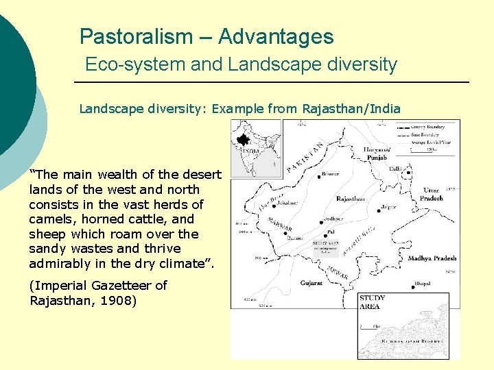 Pastoralism – Advantages Eco-system and Landscape diversity: Example from Rajasthan/India “The main wealth of