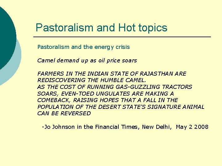 Pastoralism and Hot topics Pastoralism and the energy crisis Camel demand up as oil