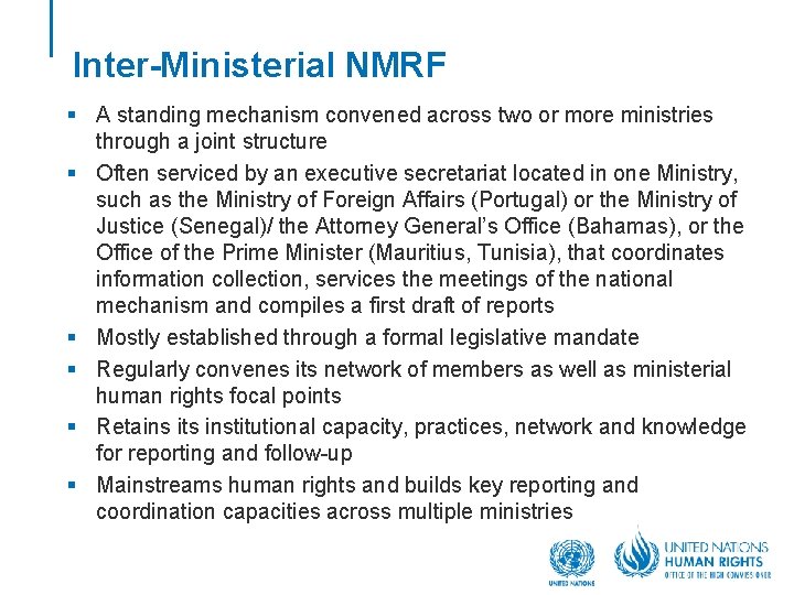 Inter-Ministerial NMRF § A standing mechanism convened across two or more ministries through a