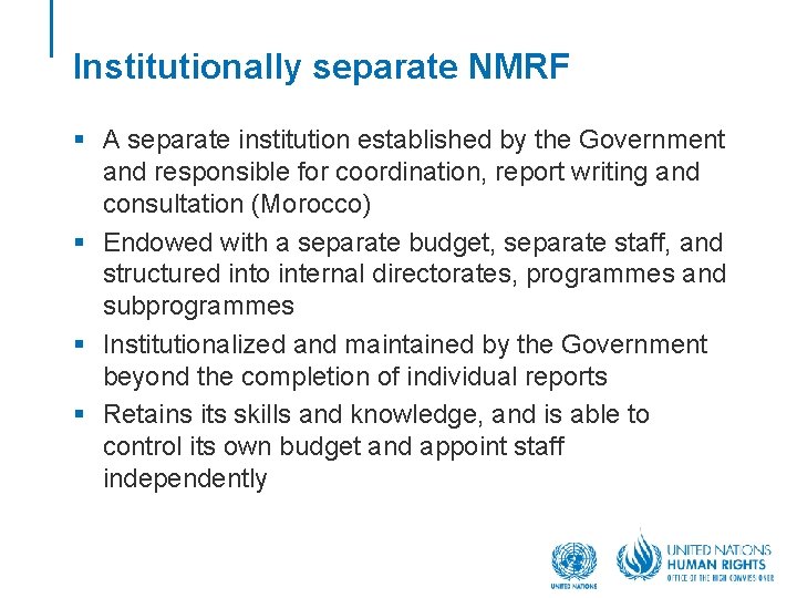 Institutionally separate NMRF § A separate institution established by the Government and responsible for