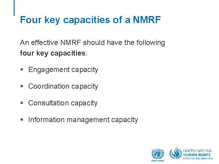 Four key capacities of a NMRF An effective NMRF should have the following four