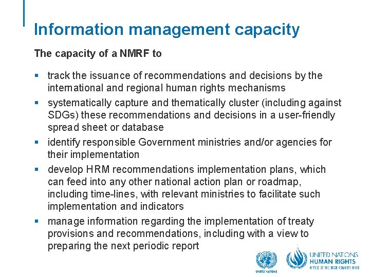 Information management capacity The capacity of a NMRF to § track the issuance of