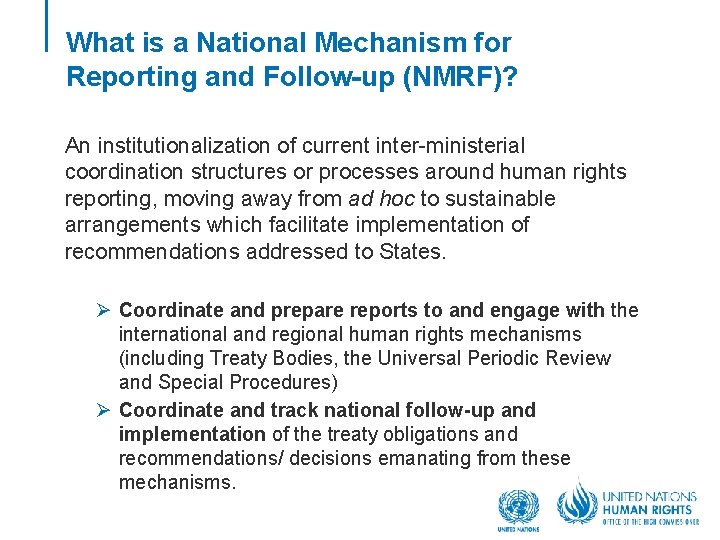 What is a National Mechanism for Reporting and Follow-up (NMRF)? An institutionalization of current