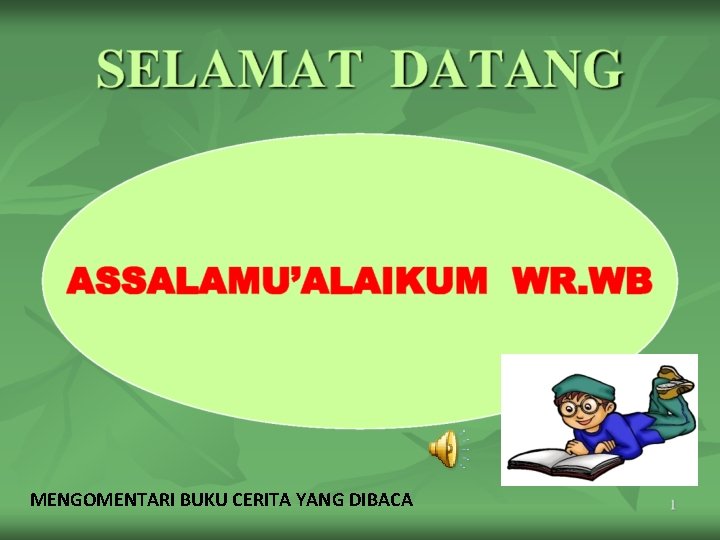 MENGOMENTARI BUKU CERITA YANG DIBACA 