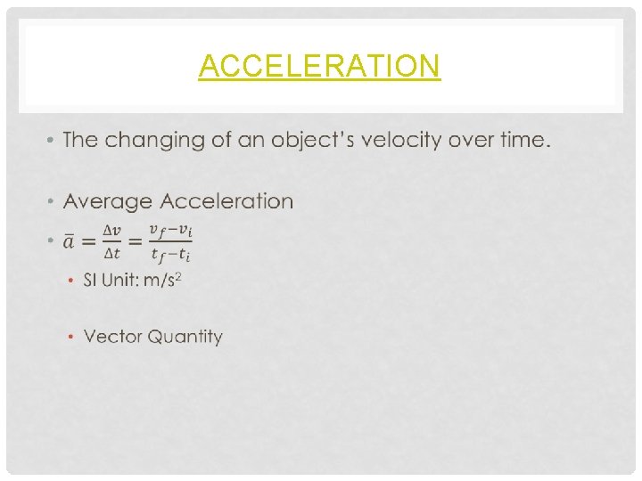 ACCELERATION • 