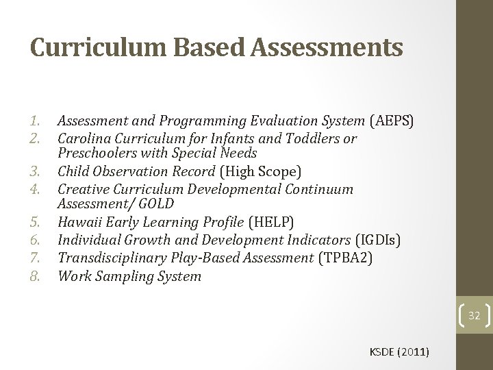 Curriculum Based Assessments 1. 2. 3. 4. 5. 6. 7. 8. Assessment and Programming