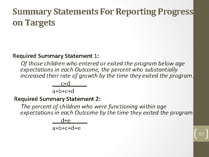 Summary Statements For Reporting Progress on Targets Required Summary Statement 1: Of those children