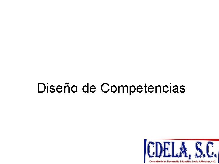Diseño de Competencias Diseño de Competencias