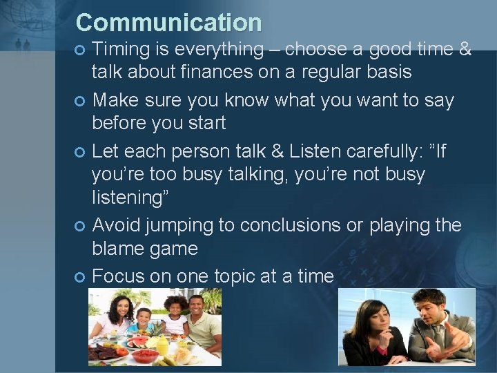 Communication Timing is everything – choose a good time & talk about finances on