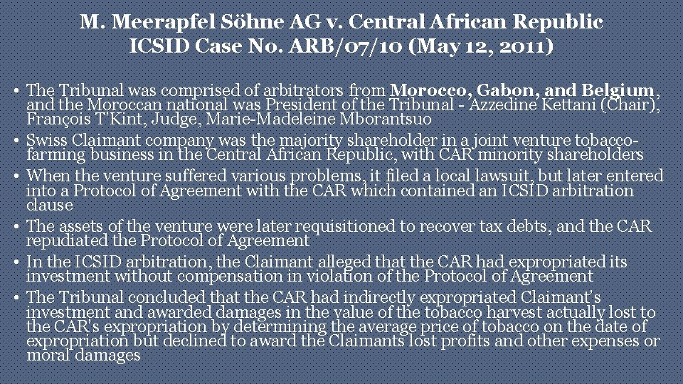 M. Meerapfel Söhne AG v. Central African Republic ICSID Case No. ARB/07/10 (May 12,