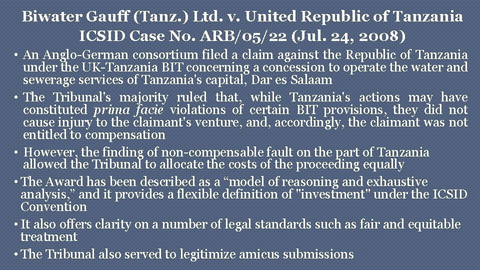 Biwater Gauff (Tanz. ) Ltd. v. United Republic of Tanzania ICSID Case No. ARB/05/22