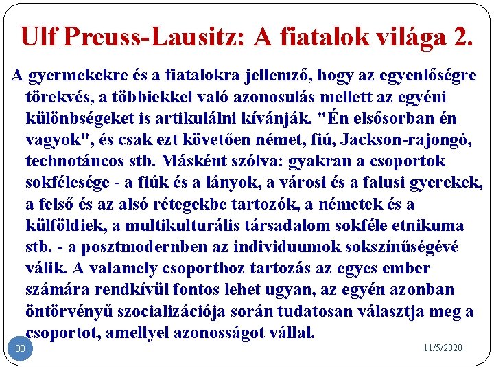 Ulf Preuss-Lausitz: A fiatalok világa 2. A gyermekekre és a fiatalokra jellemző, hogy az Ulf Preuss-Lausitz: A fiatalok világa 2. A gyermekekre és a fiatalokra jellemző, hogy az