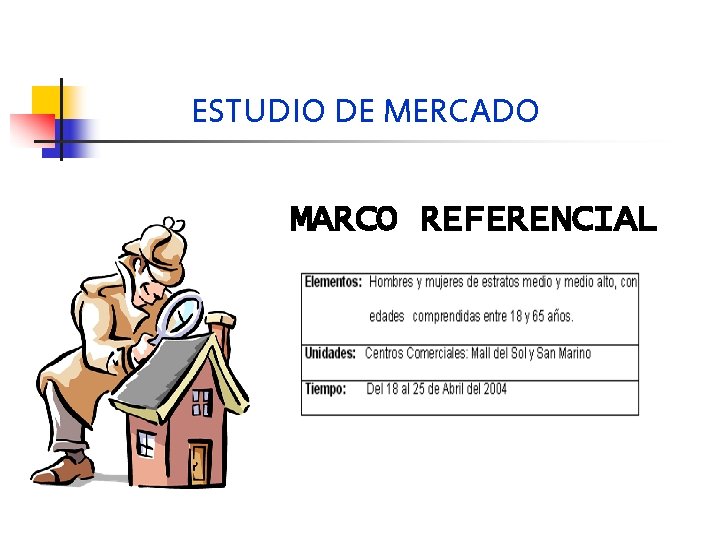 ESTUDIO DE MERCADO MARCO REFERENCIAL 