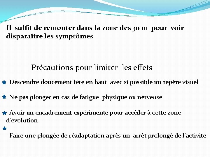 Il suffit de remonter dans la zone des 30 m pour voir disparaître les