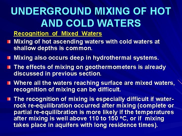 UNDERGROUND MIXING OF HOT AND COLD WATERS Recognition of Mixed Waters Mixing of hot