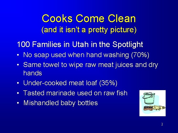 Cooks Come Clean (and it isn’t a pretty picture) 100 Families in Utah in