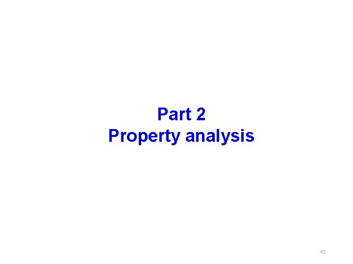 Part 2 Property analysis 10 