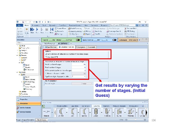 Get results by varying the number of stages. (Initial Guess) 106 