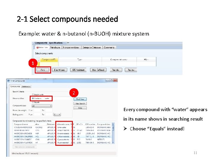 2 -1 Select compounds needed Example: water & n-butanol (n-BUOH) mixture system 1 2