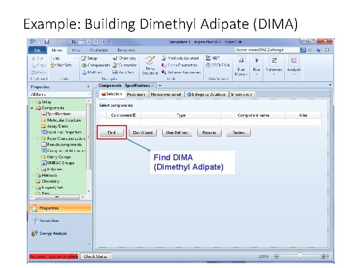 Example: Building Dimethyl Adipate (DIMA) Find DIMA (Dimethyl Adipate) 14 
