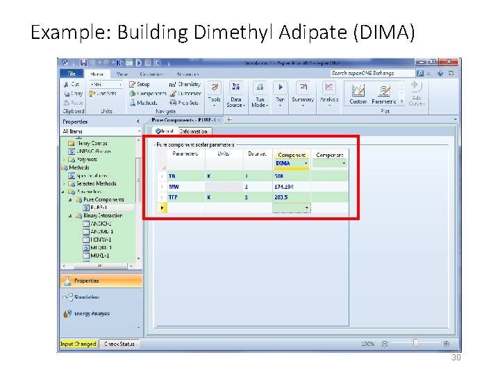 Example: Building Dimethyl Adipate (DIMA) 30 