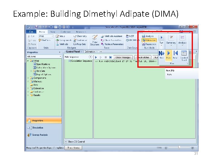 Example: Building Dimethyl Adipate (DIMA) 31 