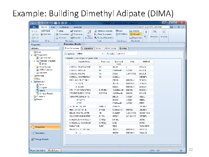 Example: Building Dimethyl Adipate (DIMA) 32 
