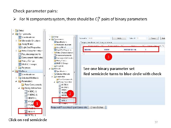 3 See one binary parameter set Red semicircle turns to blue circle with check