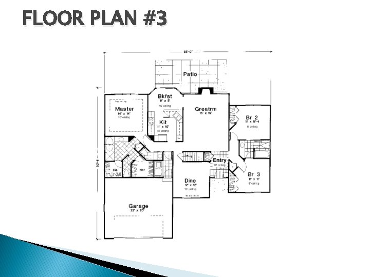 FLOOR PLAN #3 