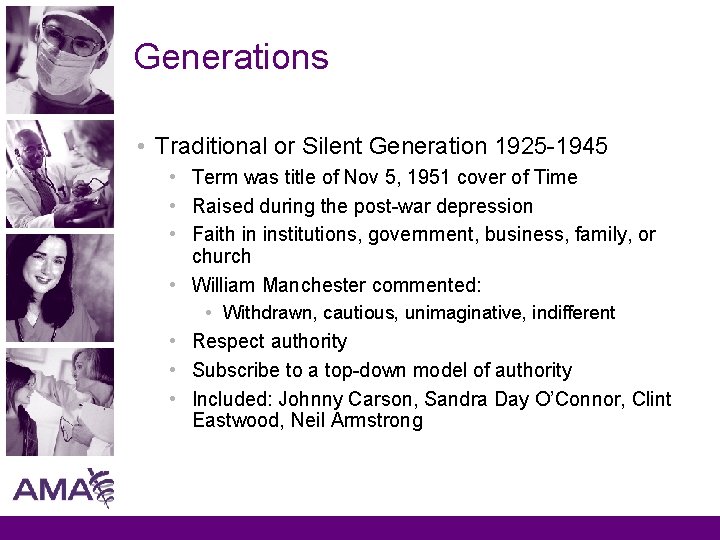 Generations • Traditional or Silent Generation 1925 -1945 • Term was title of Nov