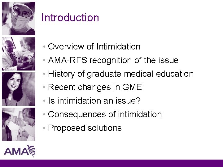 Introduction • Overview of Intimidation • AMA-RFS recognition of the issue • History of