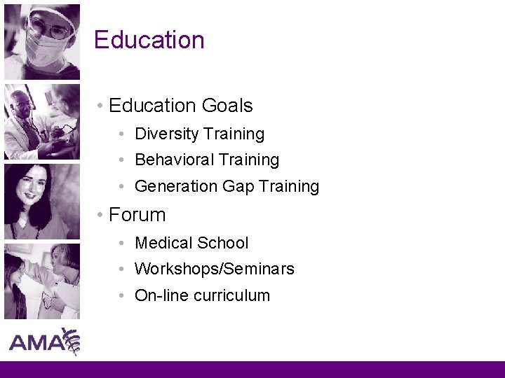Education • Education Goals • Diversity Training • Behavioral Training • Generation Gap Training