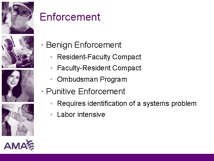 Enforcement • Benign Enforcement • Resident-Faculty Compact • Faculty-Resident Compact • Ombudsman Program •