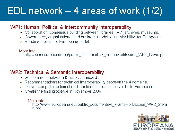 EDL network – 4 areas of work (1/2) WP 1: Human, Political & Intercommunity