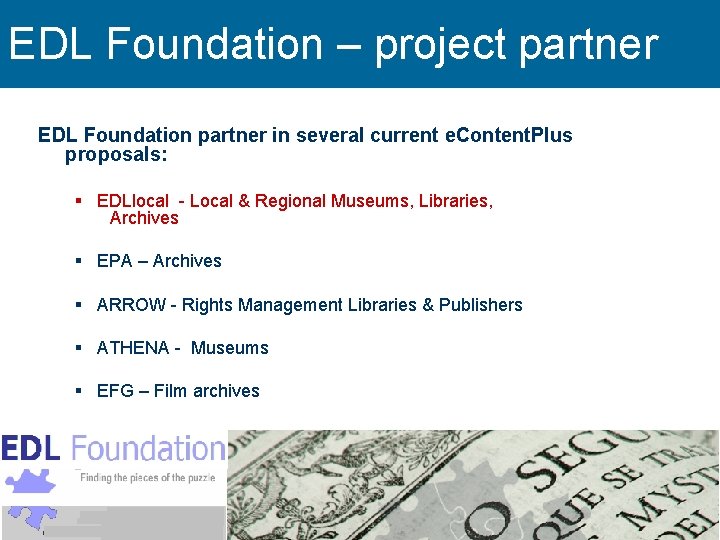 EDL Foundation – project partner EDL Foundation partner in several current e. Content. Plus