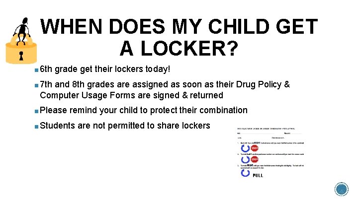 WHEN DOES MY CHILD GET A LOCKER? ■ 6 th grade get their lockers