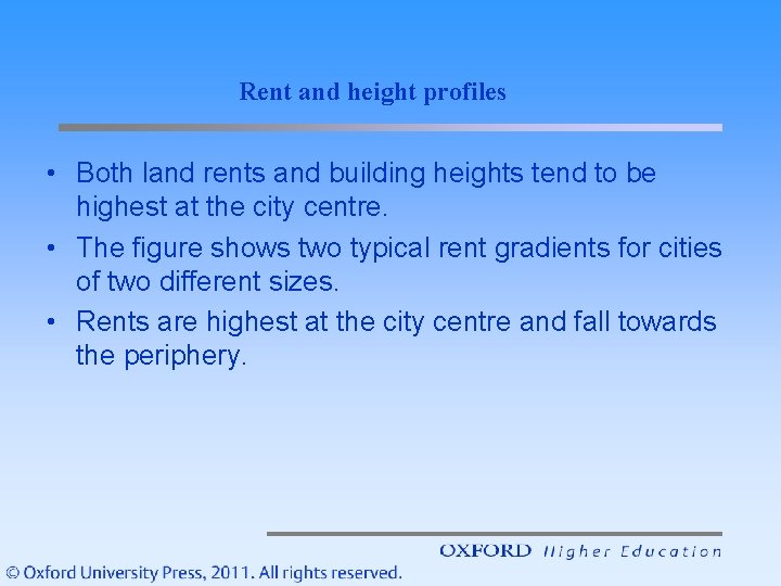 Rent and height profiles • Both land rents and building heights tend to be