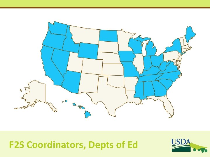 F 2 S Coordinators, Depts of Ed F 2 S Coordinators, Depts of Ed