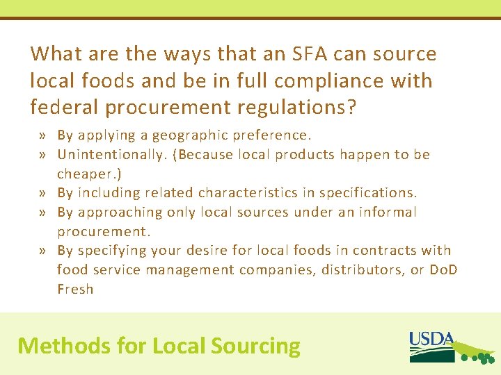 What are the ways that an SFA can source local foods and be in What are the ways that an SFA can source local foods and be in
